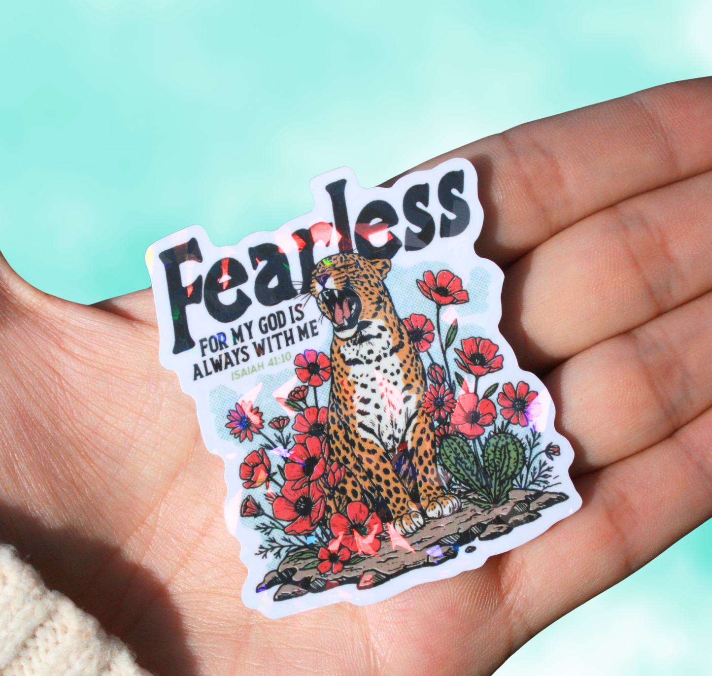 Fearless For My God Is With Me Isaiah 41:10 Holographic Sticker