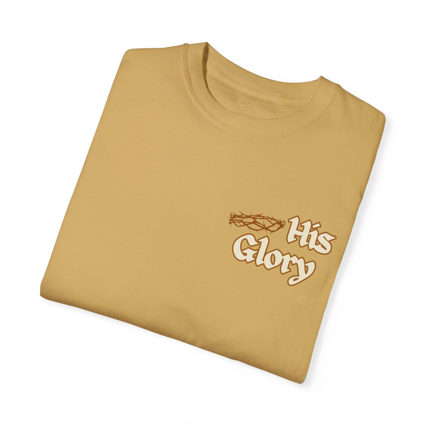 His Glory Cream T-shirt