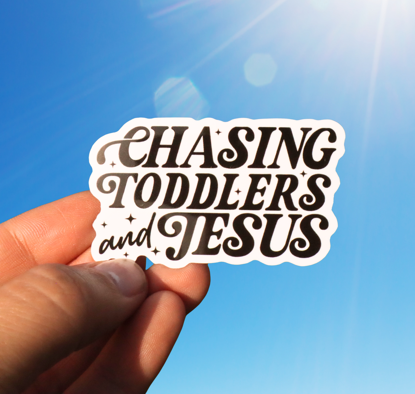 Chasing Toddlers And Jesus Sticker