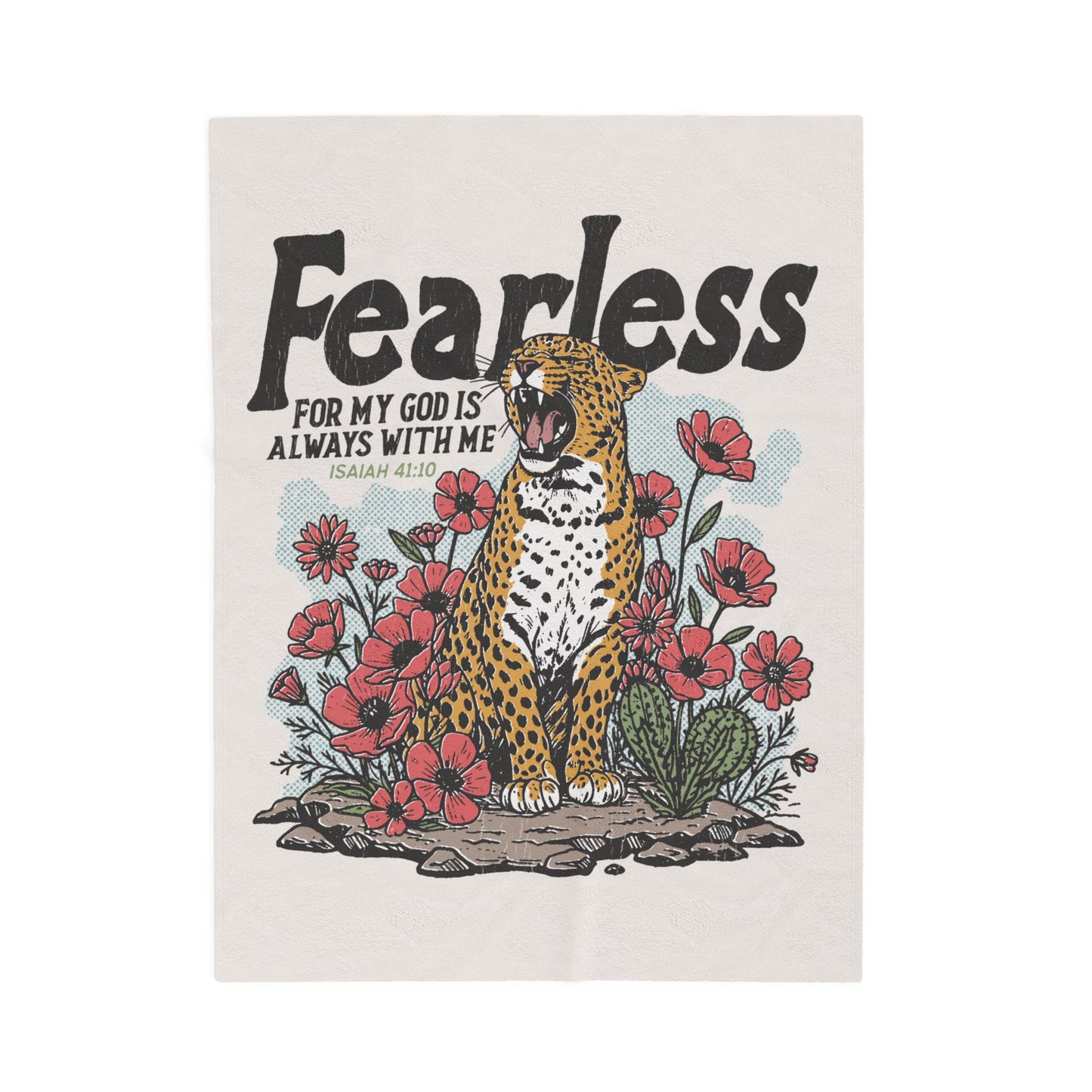 Fearless For My God Is Always With Me Plush Blanket