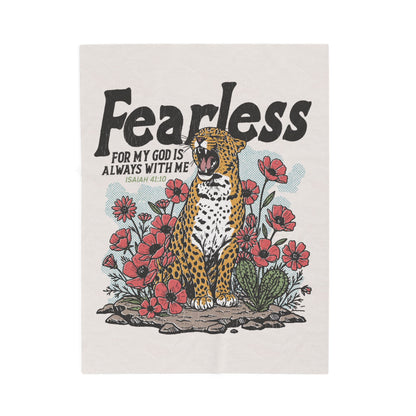 Fearless For My God Is Always With Me Plush Blanket