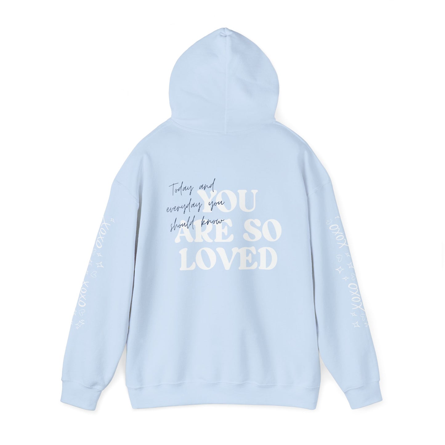 You Are So Loved Hooded Sweatshirt