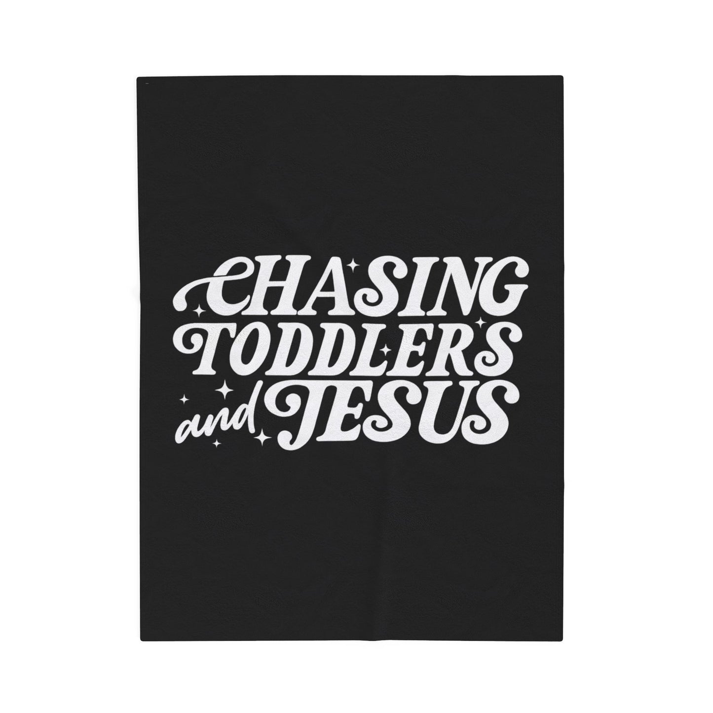 Chasing Toddlers and Jesus Plush Blanket