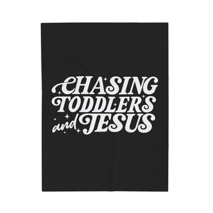 Chasing Toddlers and Jesus Plush Blanket
