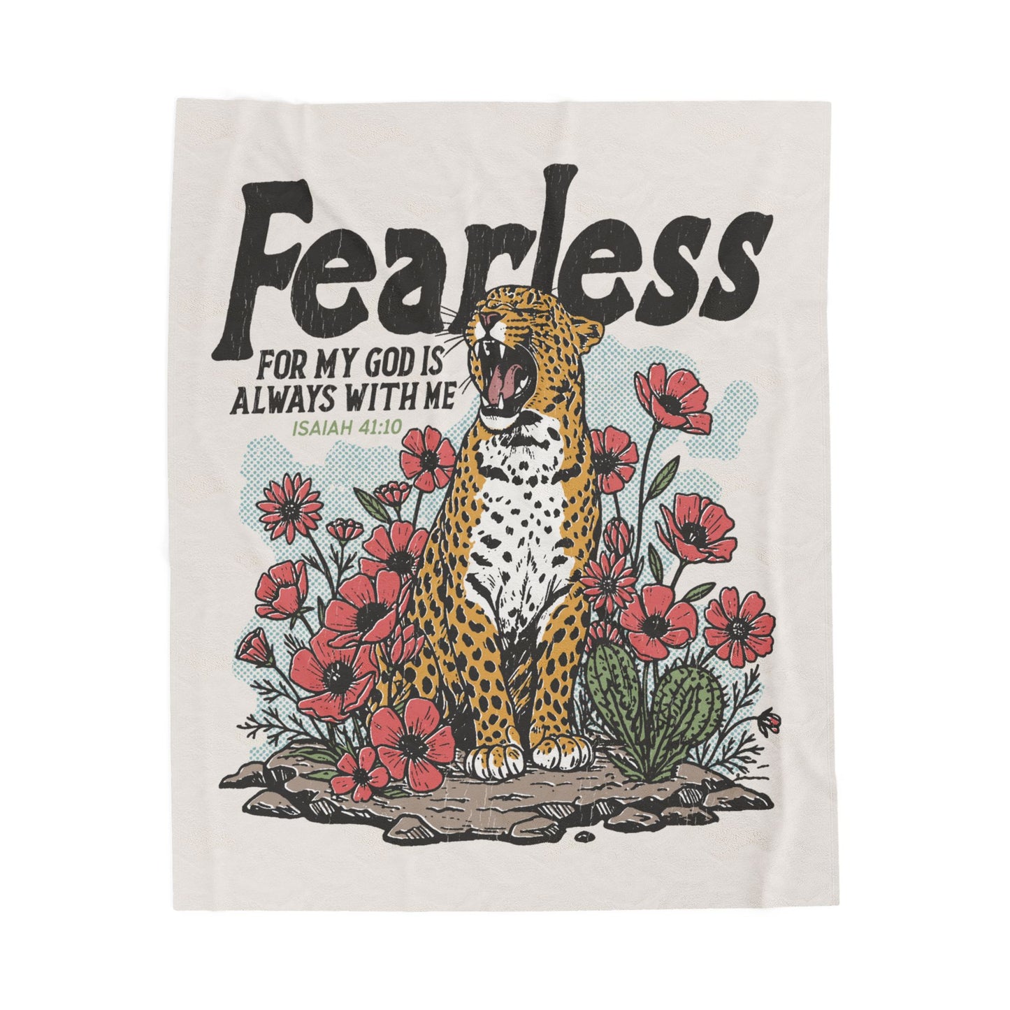Fearless For My God Is Always With Me Plush Blanket