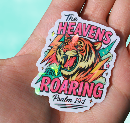 The Heavens Are Roaring Psalm 19:1 Holographic Sticker