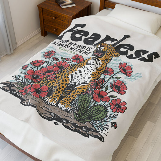 Fearless For My God Is Always With Me Plush Blanket