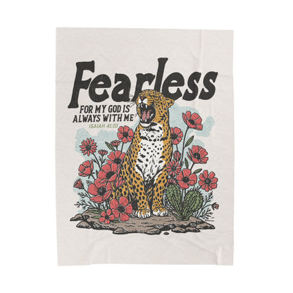 Fearless For My God Is Always With Me Plush Blanket