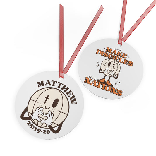 Matthew 28:19-20 Go & Make Disciples Of All Nations Metal Ornament