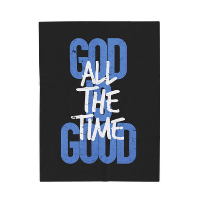Plush Blanket - "God is Good All The Time"