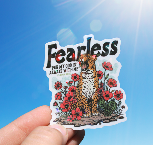 Fearless For My God Is With Me Isaiah 41:10 Holographic Sticker