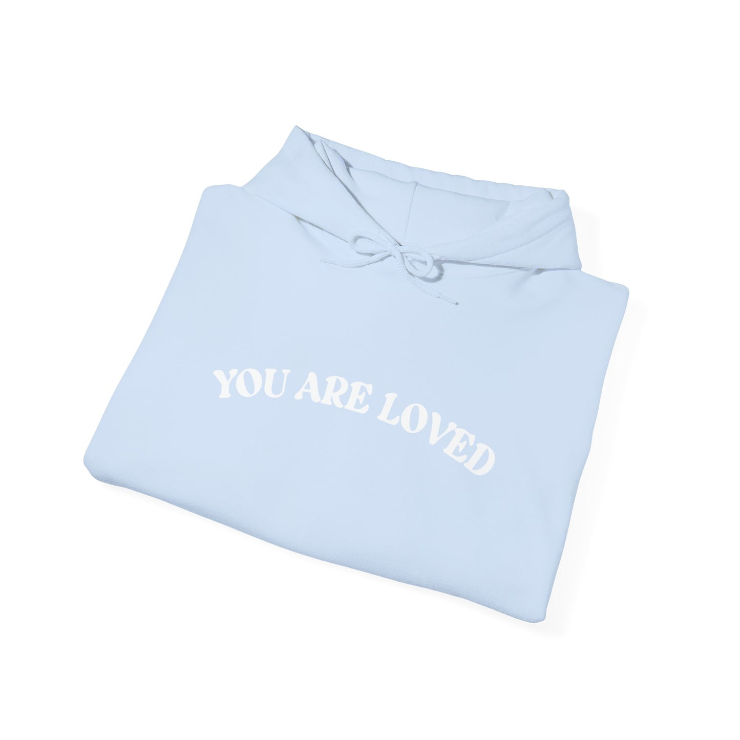 You Are So Loved Hooded Sweatshirt