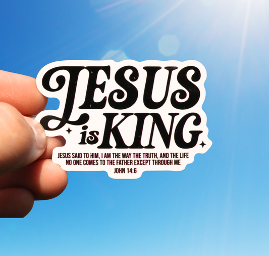 Jesus Is King Sticker
